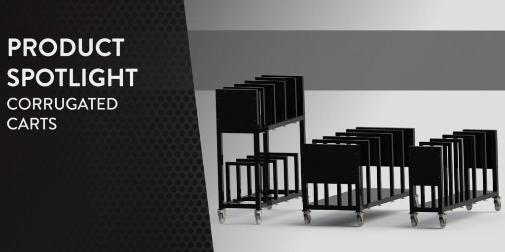 Product Spotlight – Corrugated Carts Product Spotlight – Corrugated Carts