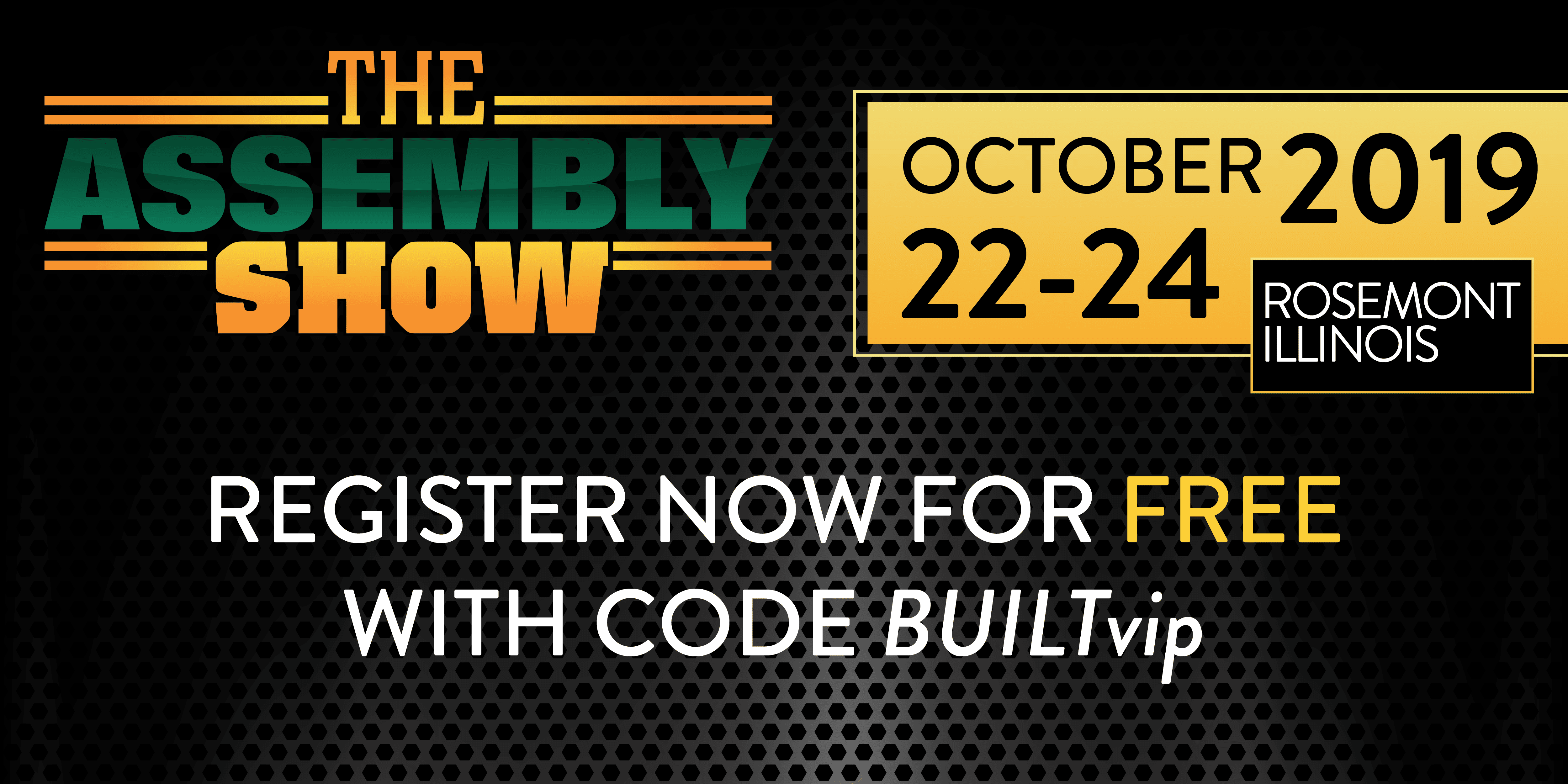The Assembly Show Free Registration - BUILT Systems