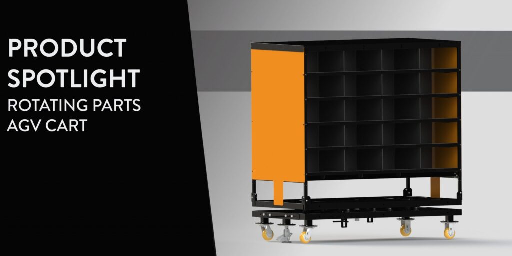 Product Spotlight – Rotating Parts AGV Cart Product Spotlight – Rotating Parts AGV Cart