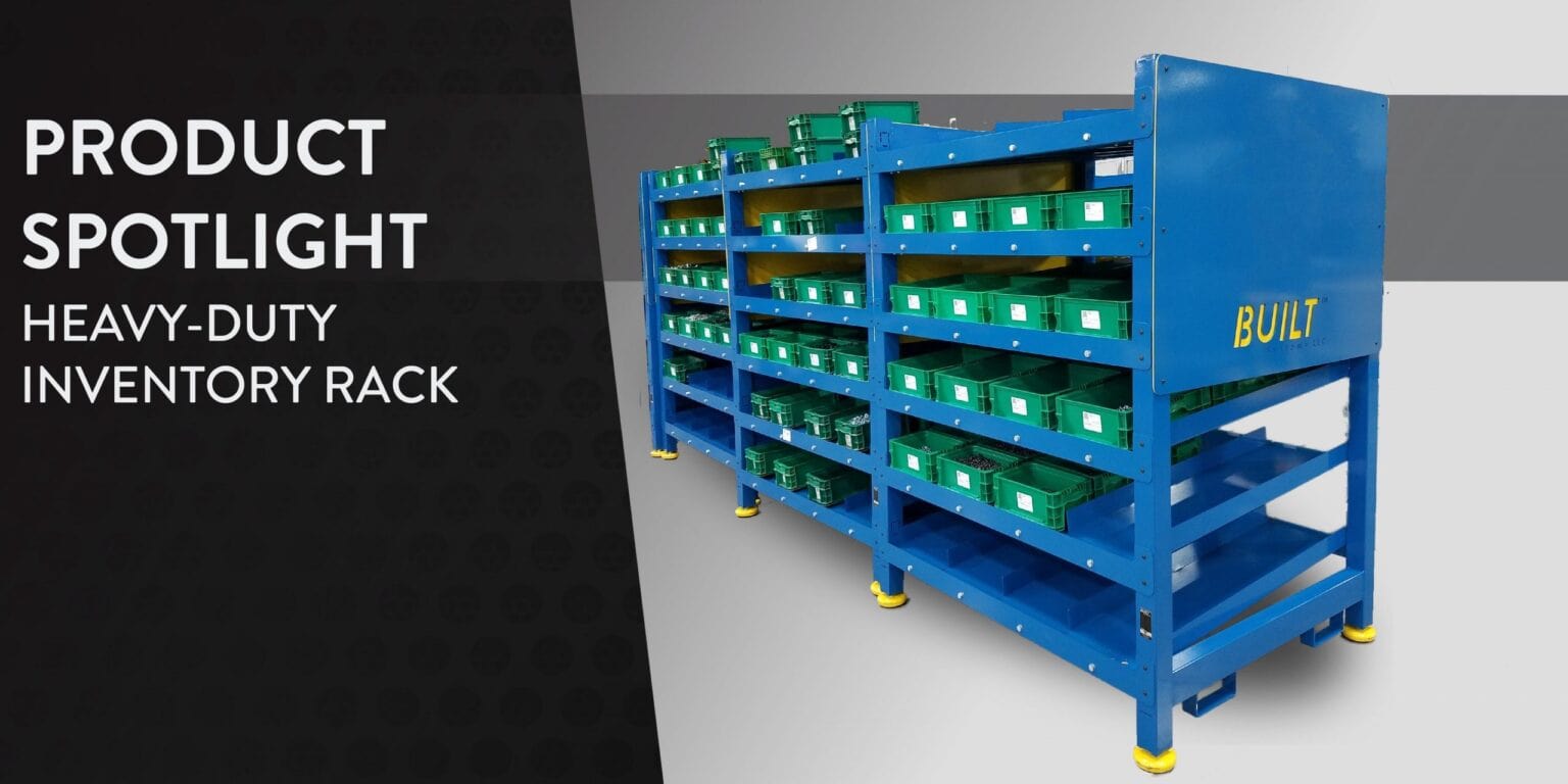 Product Spotlight HeavyDuty Inventory Rack BUILT Systems