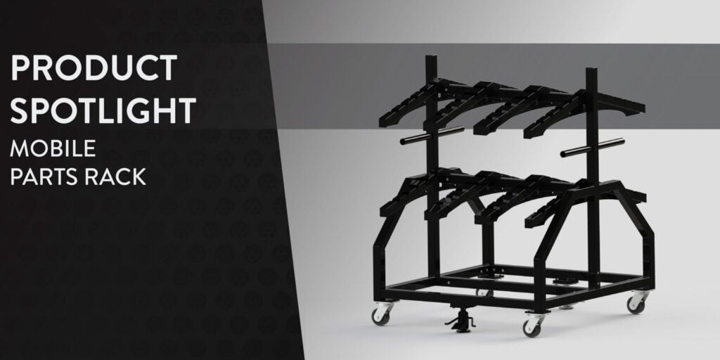 Product Spotlight – Mobile Parts Rack Product Spotlight – Mobile Parts Rack