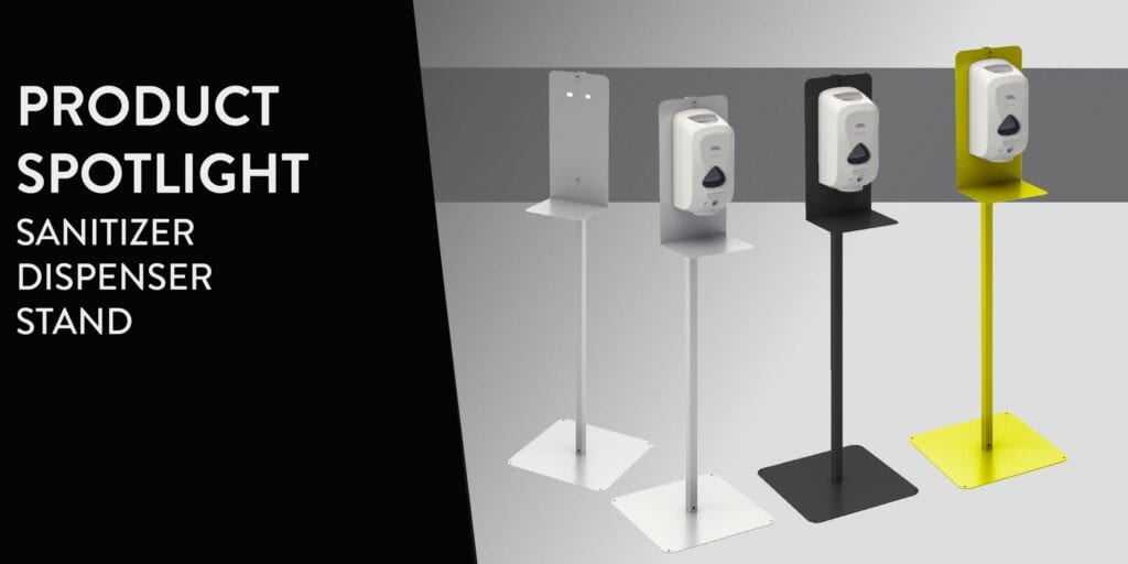 Product Spotlight – Sanitizer Dispenser Stand Product Spotlight – Sanitizer Dispenser Stand